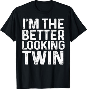 I'm The Better Looking Twin Brother And Sister Matching T-Shirt - T-Shirt | Black