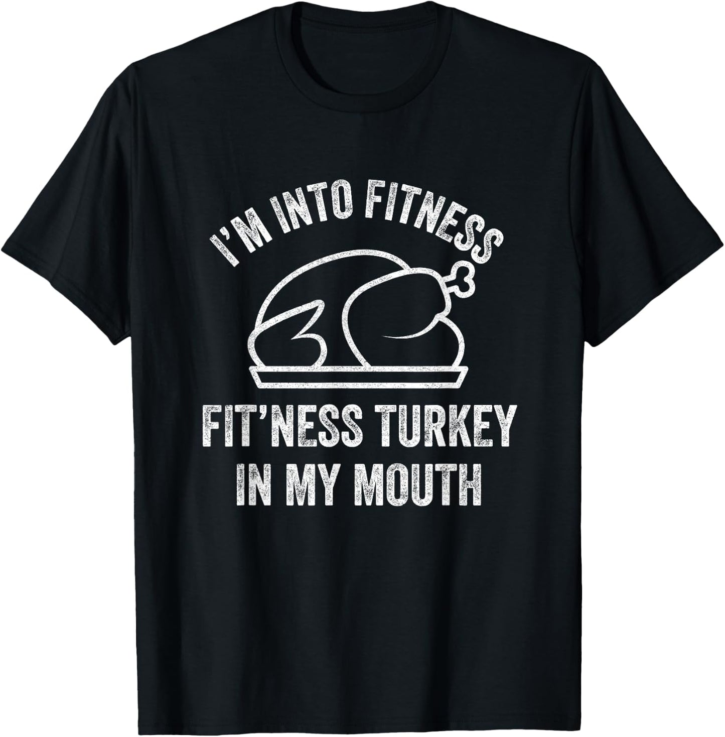 I'm into Fitness Turkey in My Mouth boys Funny Thanksgiving T-Shirt - T-Shirt | Black