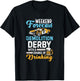 Demolition Derby A Chance Of Drinking Beer Demo Derby Cars T-Shirt - T-Shirt | Black