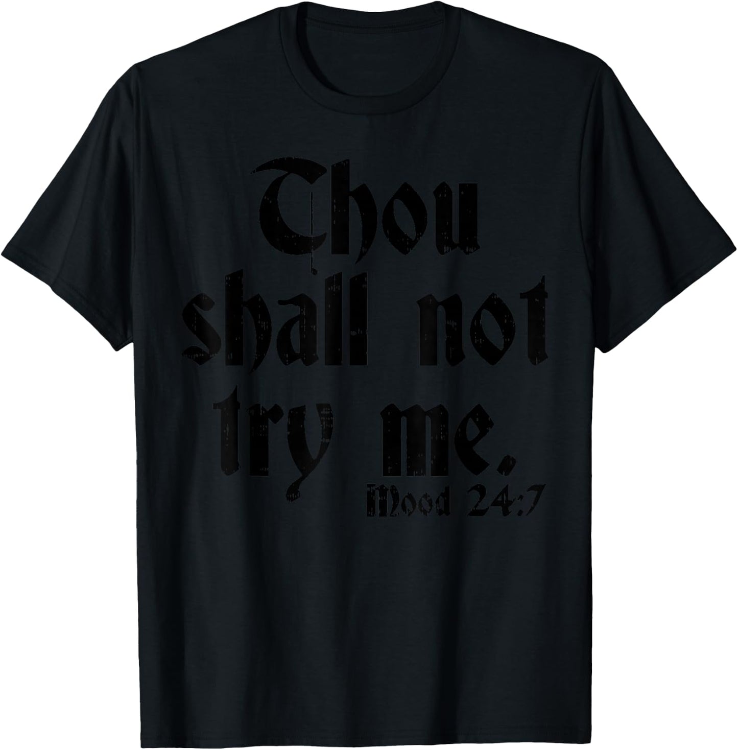 Thou Shall Not Try Me Shirt Funny Sarcastic Humor Joke Women T-Shirt - T-Shirt | Black