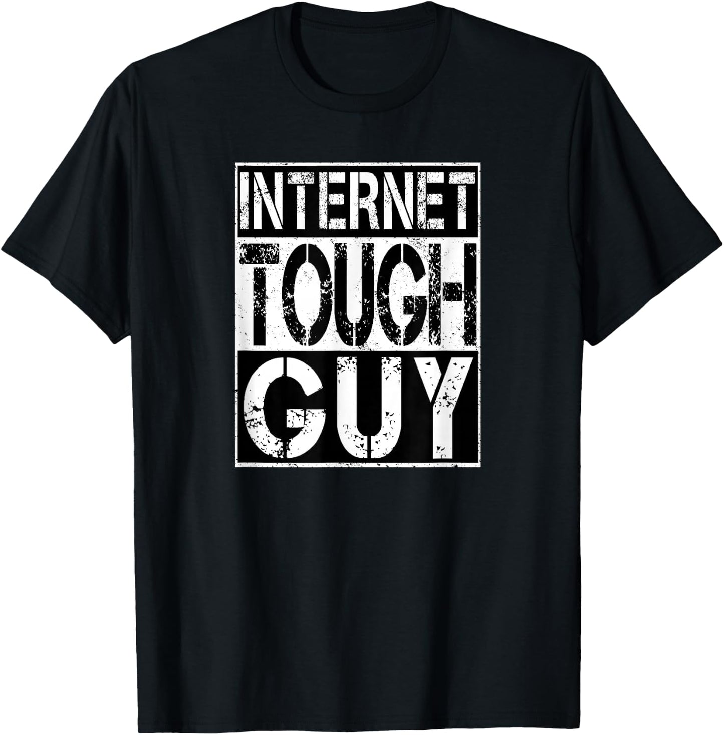 INTERNET TOUGH GUY Meme T-Shirt - T-Shirt | Black