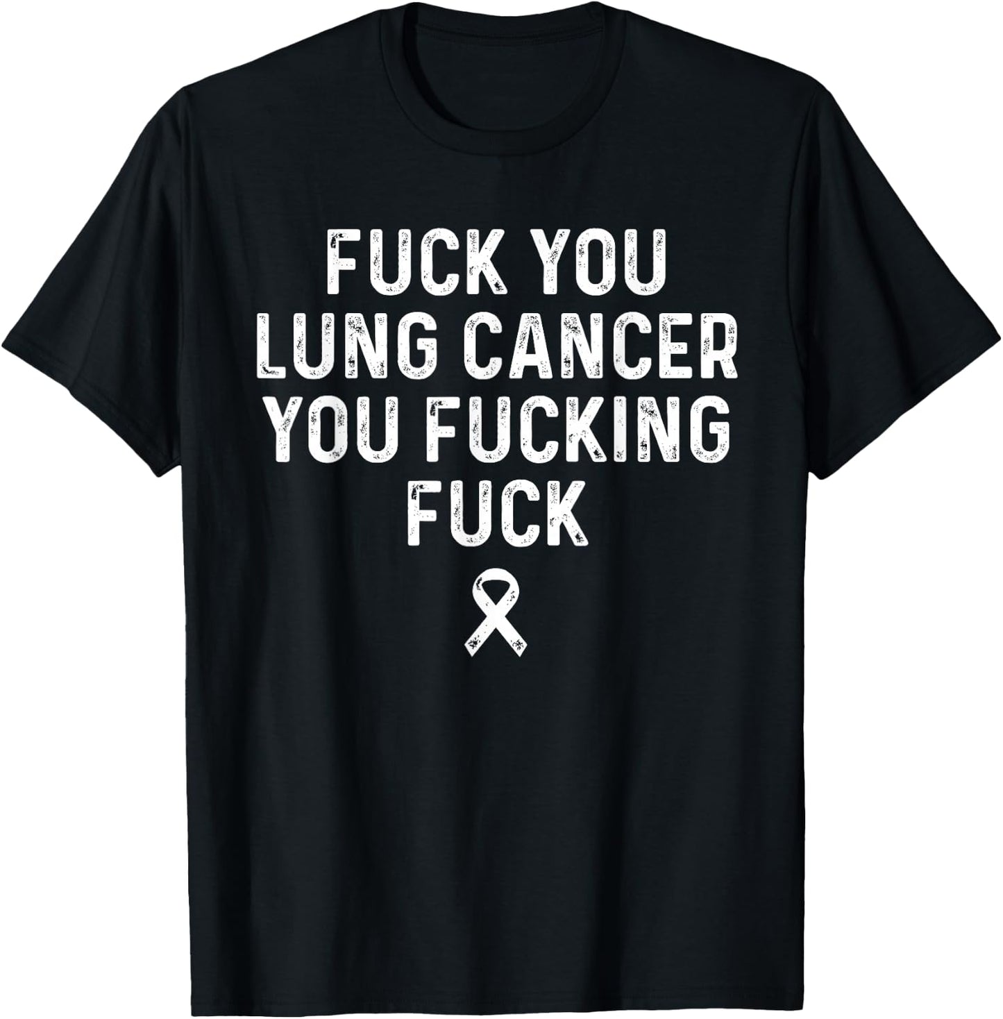Fuck Lung Cancer Awareness White Ribbon Women & Men T-Shirt - T-Shirt | Black