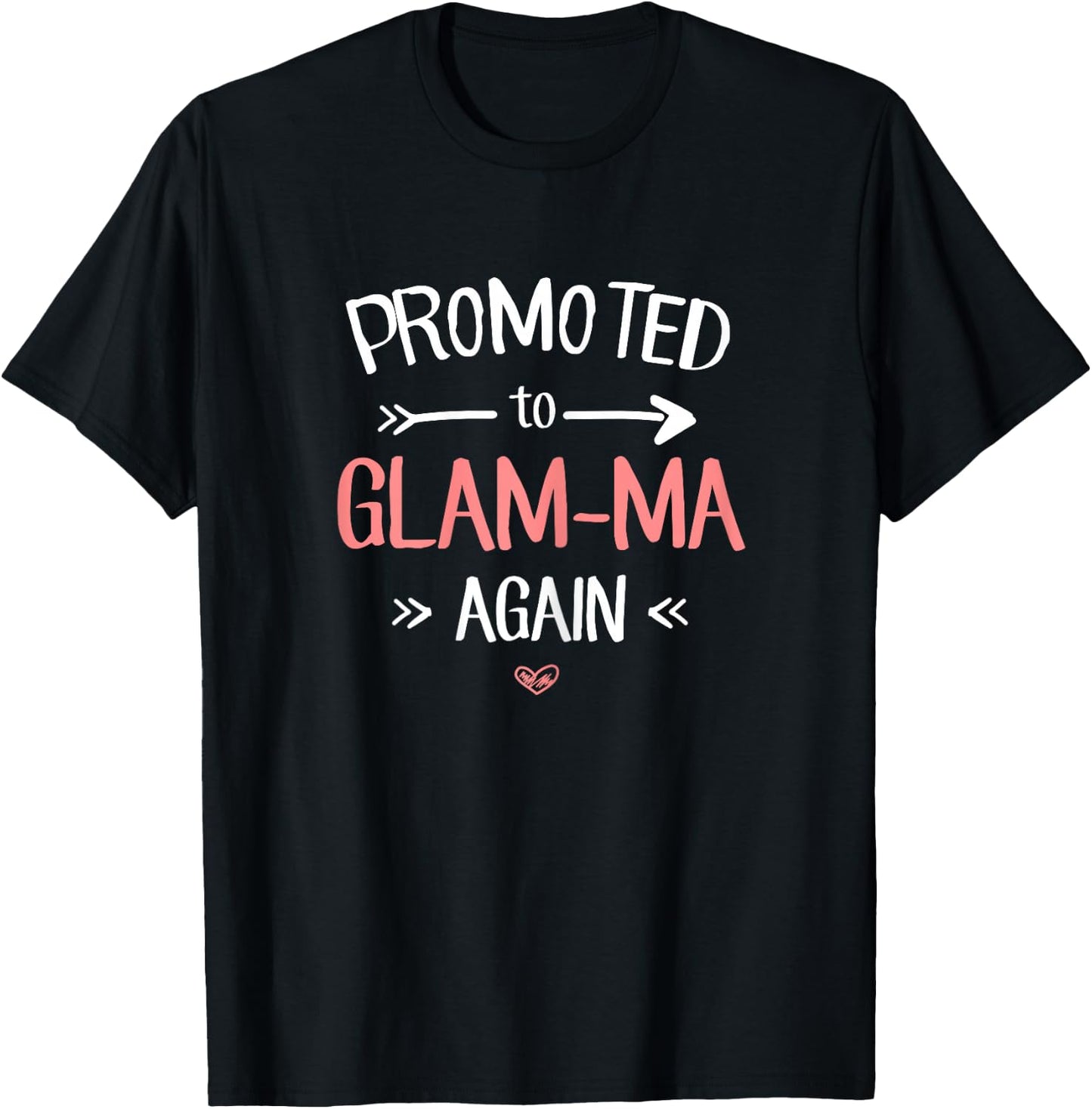 Glam-Ma New: Promoted To Glam-Ma Again T-Shirt - T-Shirt | Black