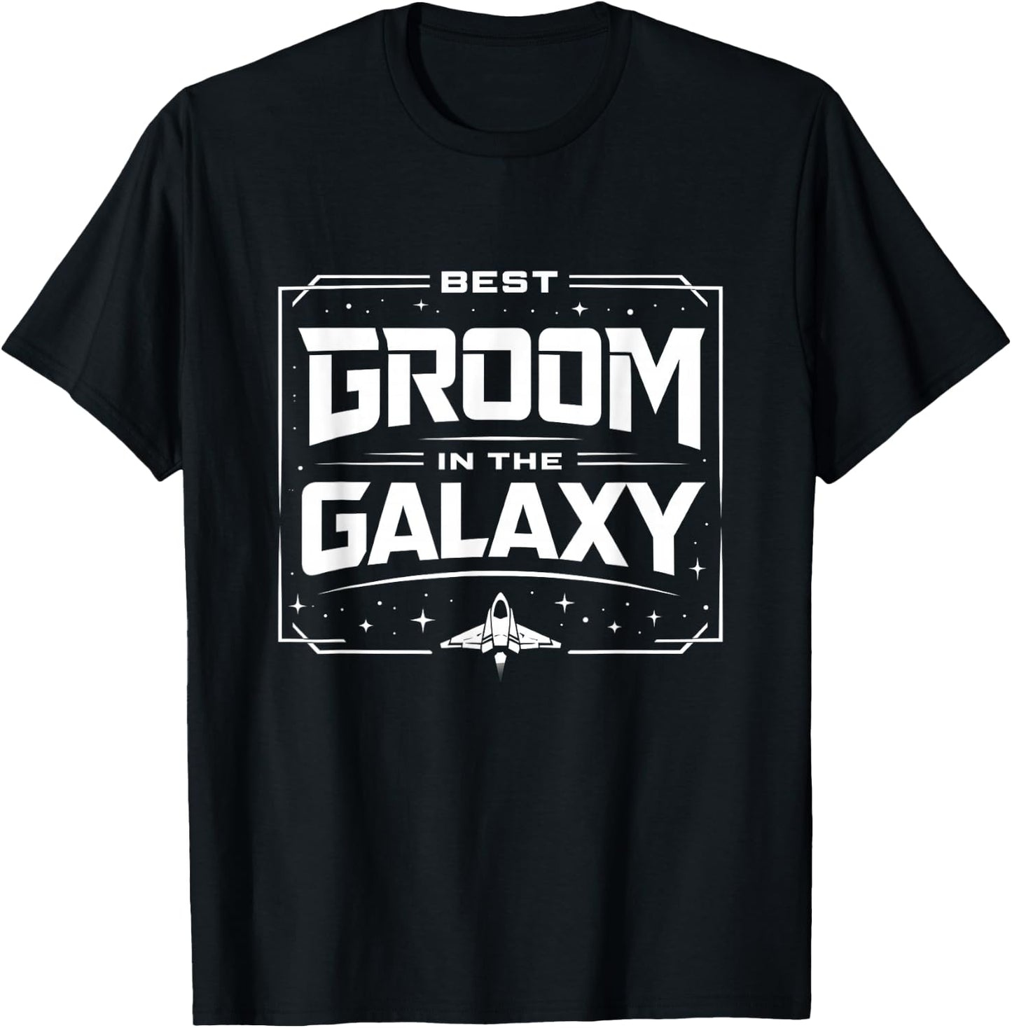 Best Groom in The Galaxy Outer Space Cosmic Wedding Theme T-Shirt - T-Shirt | Black