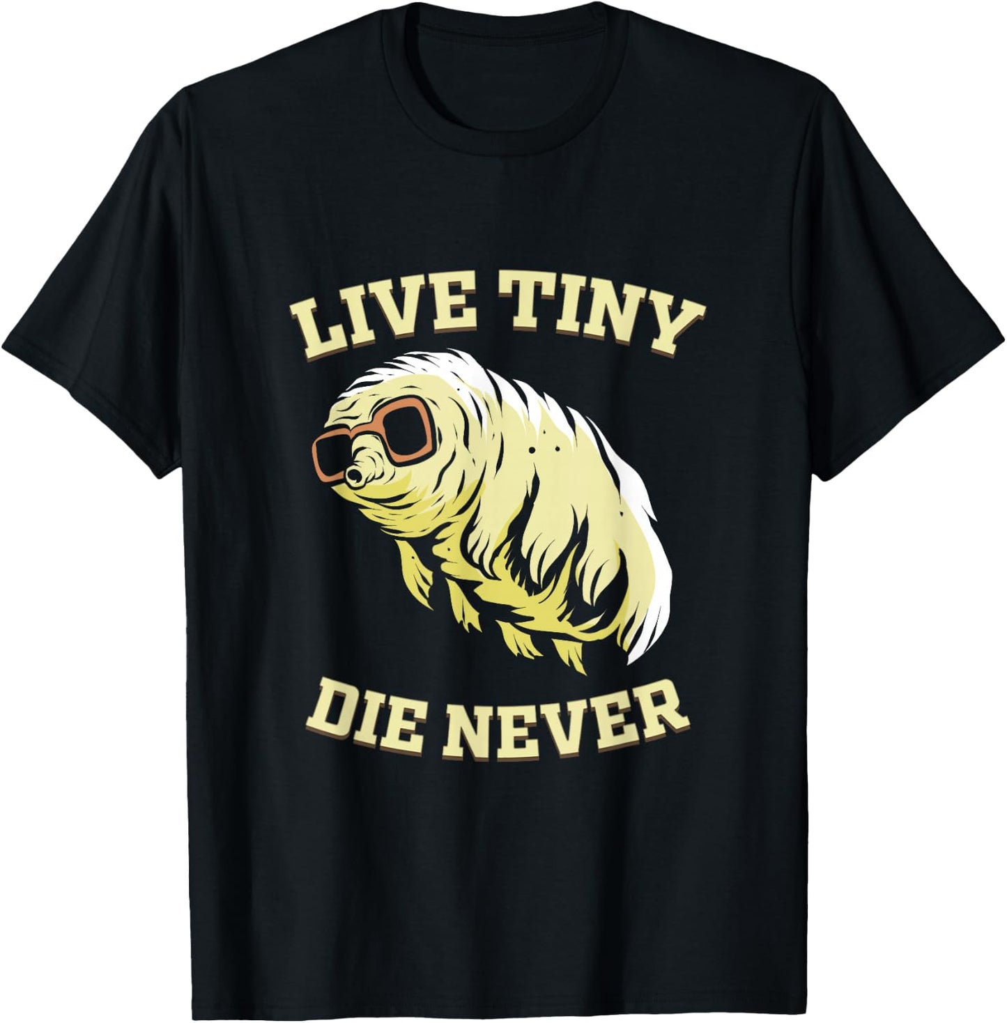 Tardigrade Live Tiny Die Never Water Bear Microbiology T-Shirt - T-Shirt | Black