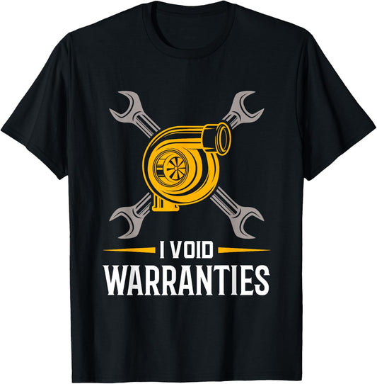 I Void Warranties - Car Mechanic Auto Repair Gift T-Shirt - T-Shirt | Black