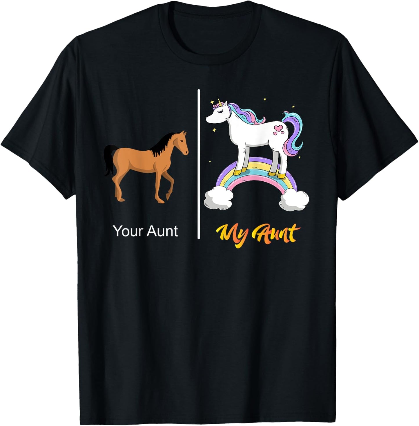 Your Aunt My Aunt Unicorn | Funny Rainbow T-Shirt - T-Shirt | Black