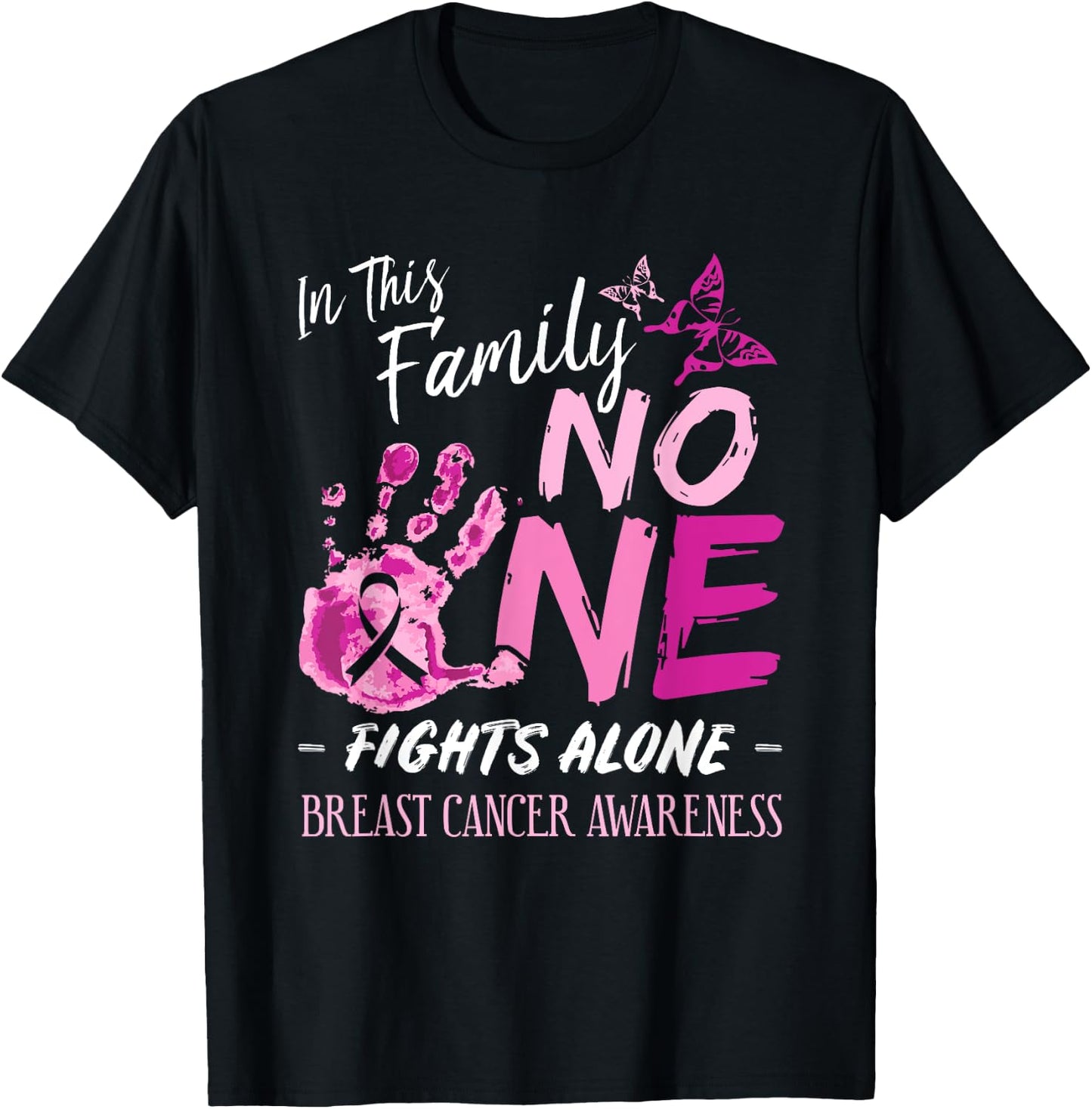 In This Family No One Fights Alone Breast Cancer Awareness T-Shirt - T-Shirt | Black