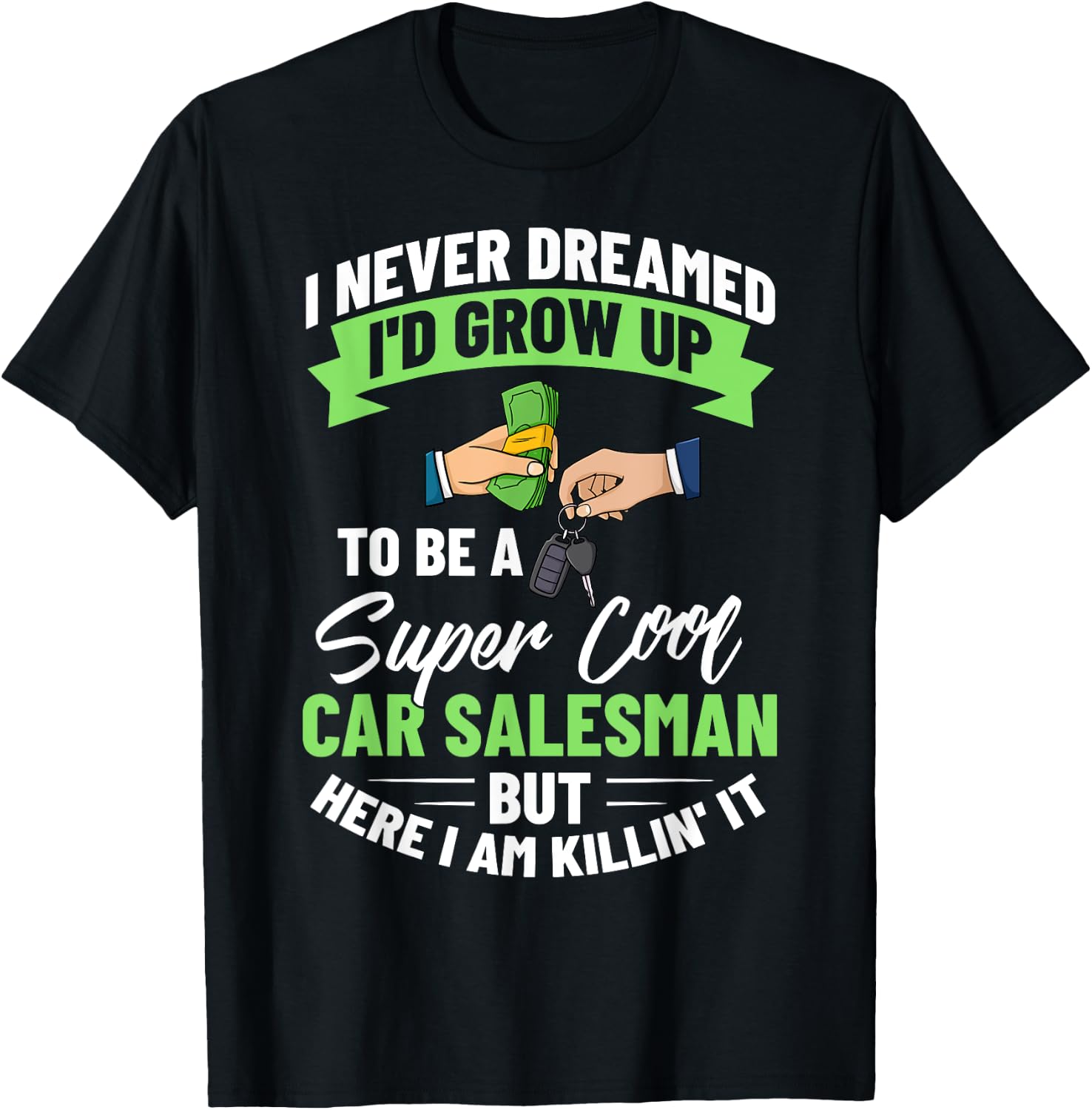 Used Car Salesman Auto Seller Dealership Salesperson T-Shirt - T-Shirt | Black