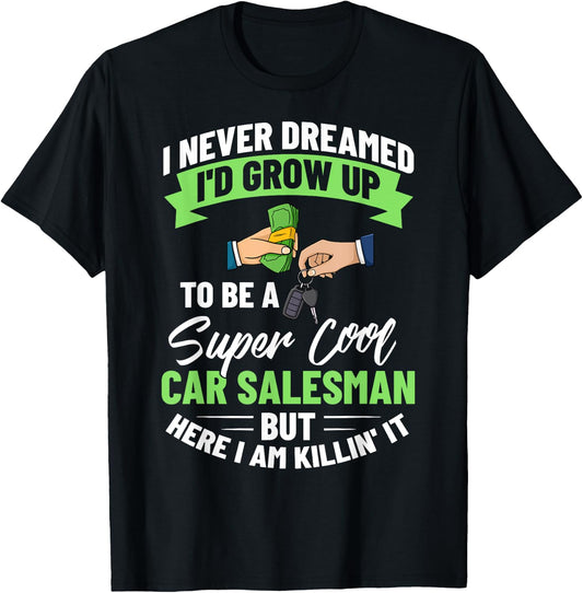 Used Car Salesman Auto Seller Dealership Salesperson T-Shirt - T-Shirt | Black