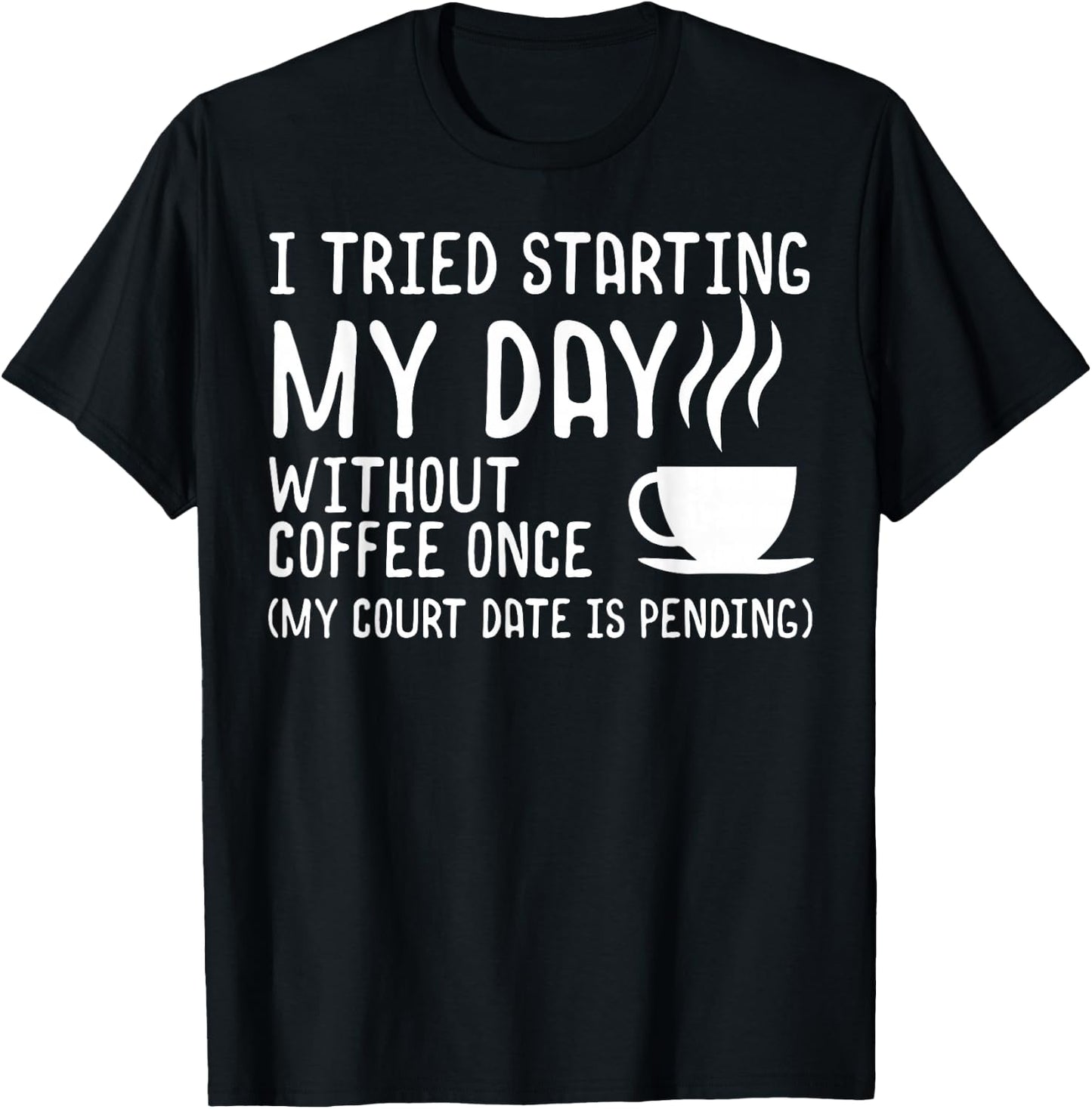 Funny Coffee Shirt Day without Coffee Coffee T-Shirt - T-Shirt | Black