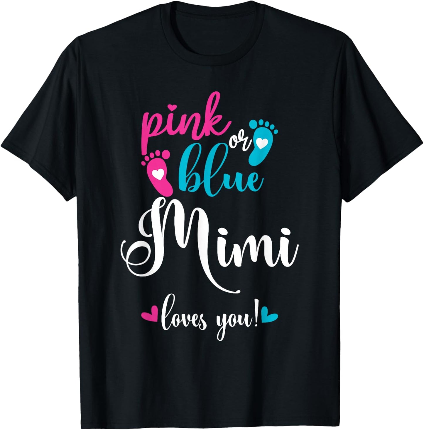 Pink Or Blue Mimi Loves You Gender Reveal Baby Announcement T-Shirt - T-Shirt | Black
