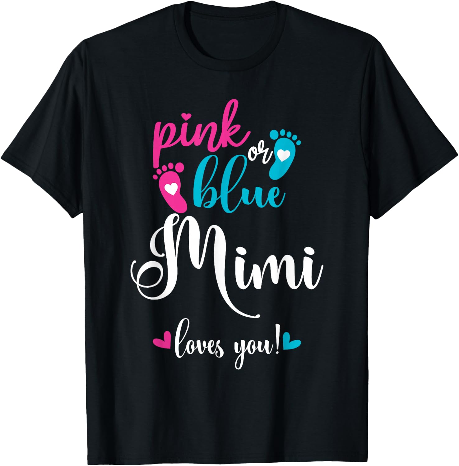 Pink Or Blue Mimi Loves You Gender Reveal Baby Announcement T-Shirt - T-Shirt | Black
