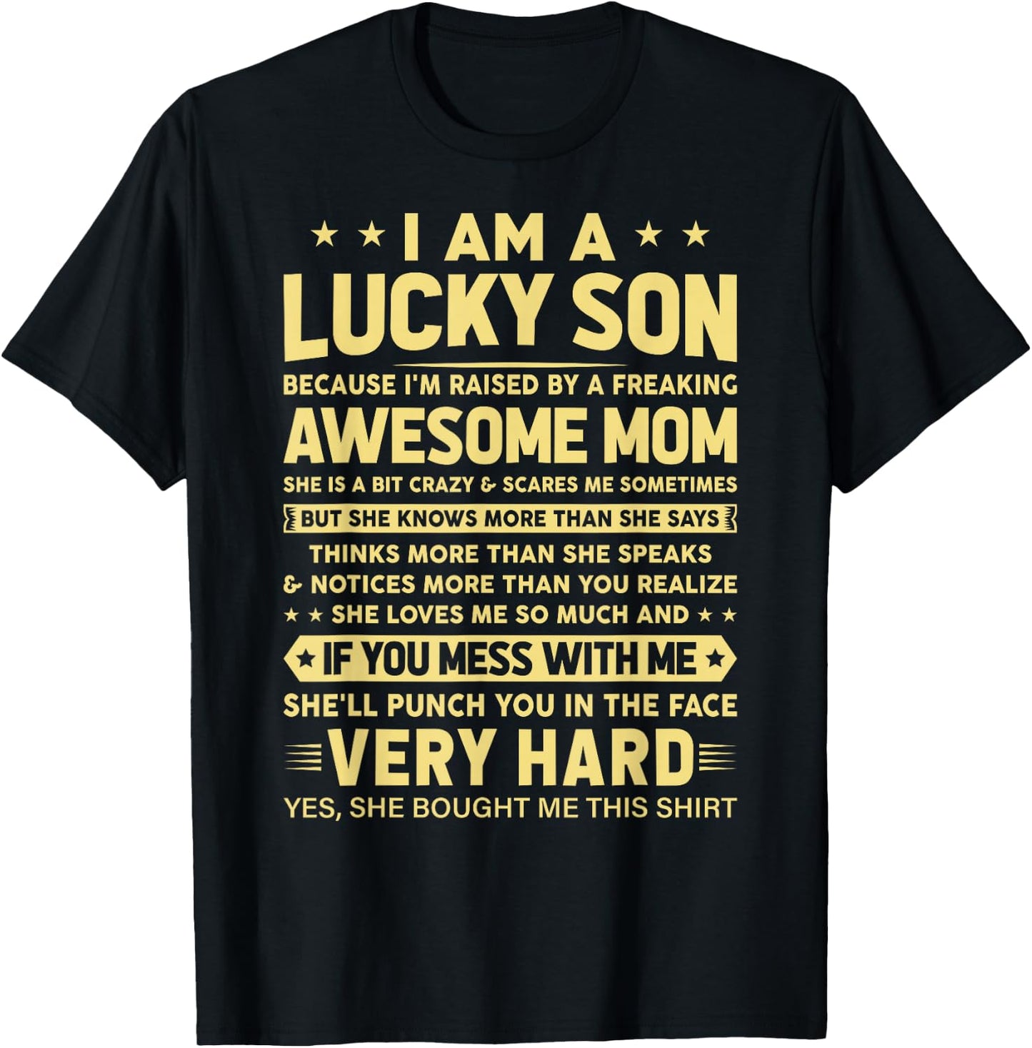 I Am a Lucky Son I'm Raised By a Freaking Awesome Mom T-Shirt - T-Shirt | Black