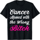 Cancer Messed with the wrong Breast cancer awareness T-Shirt - T-Shirt | Black