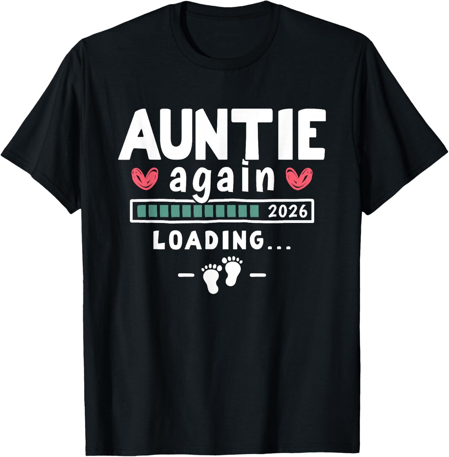Second Pregnancy Announcement for Aunt - Auntie Again 2026 T-Shirt - T-Shirt | Black