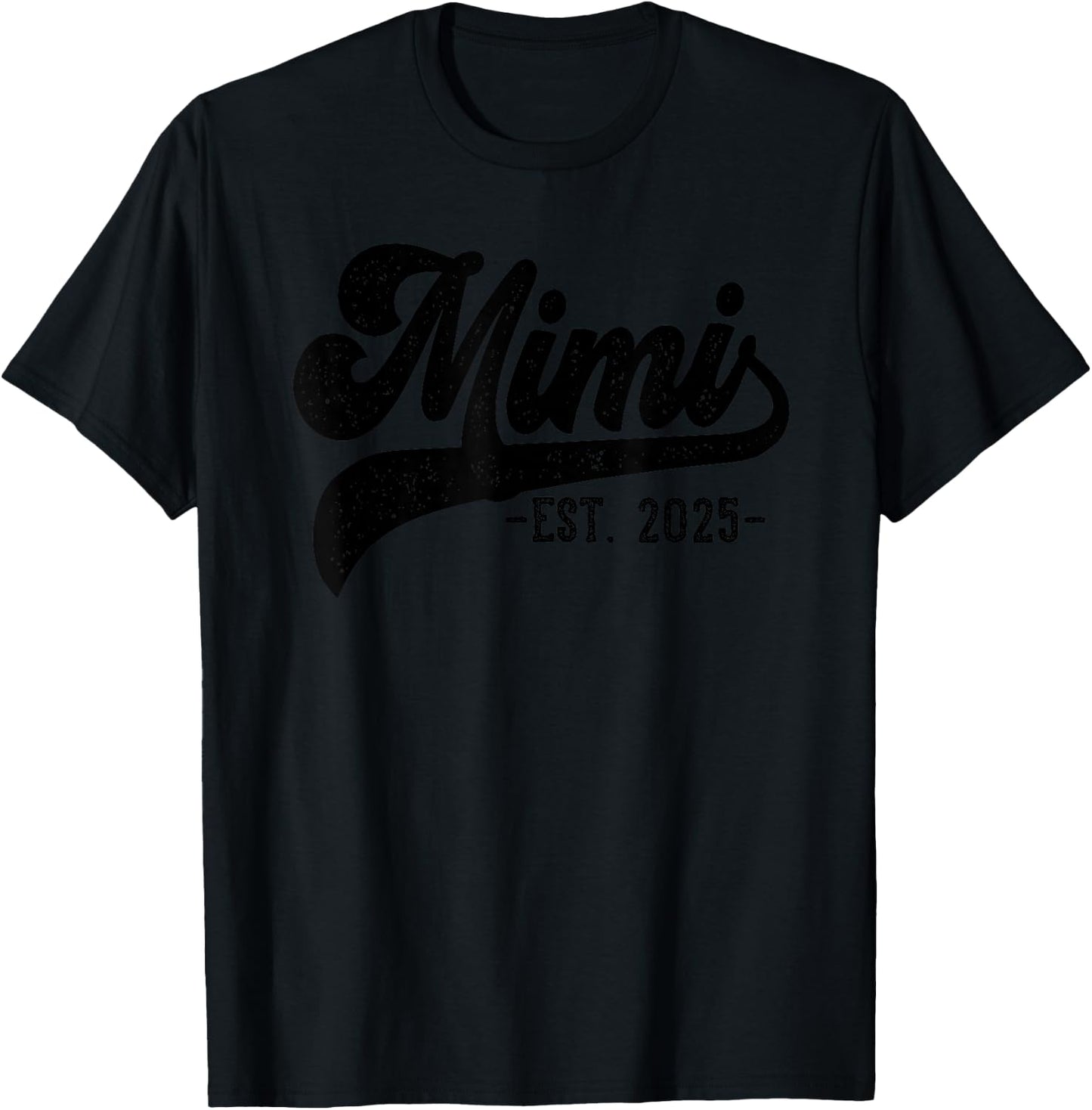 Mimi Est 2025 Mimi To Be Gifts New Mimi 2025 Pregnancy T-Shirt - T-Shirt | Black