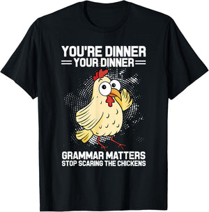 You're Dinner Your Dinner Grammar Matters Grammar T-Shirt - T-Shirt | Black