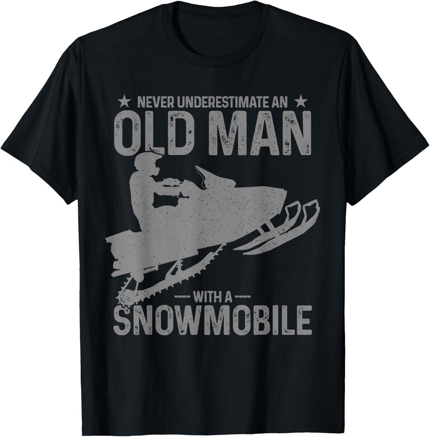Never Underestimate An Old Man With A Snowmobile Funny T-Shirt - T-Shirt | Black