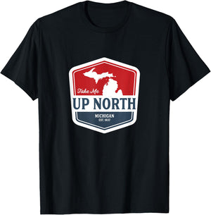Take Me Up North Michigan T-Shirt - T-Shirt | Black