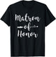 Matron of Honor Shirt Best Bachelorette Party Women T-Shirt - T-Shirt | Black