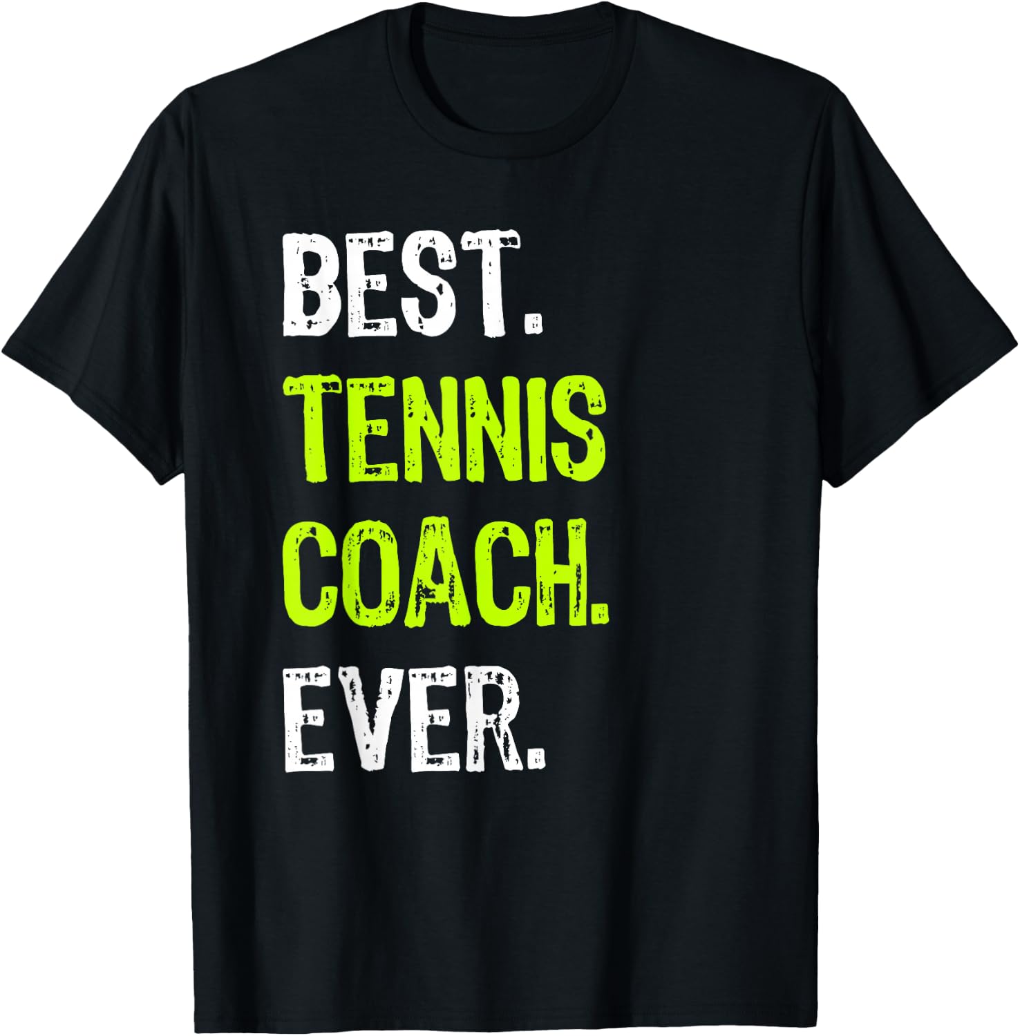 Best TENNIS COACH ever T-Shirt - T-Shirt | Black