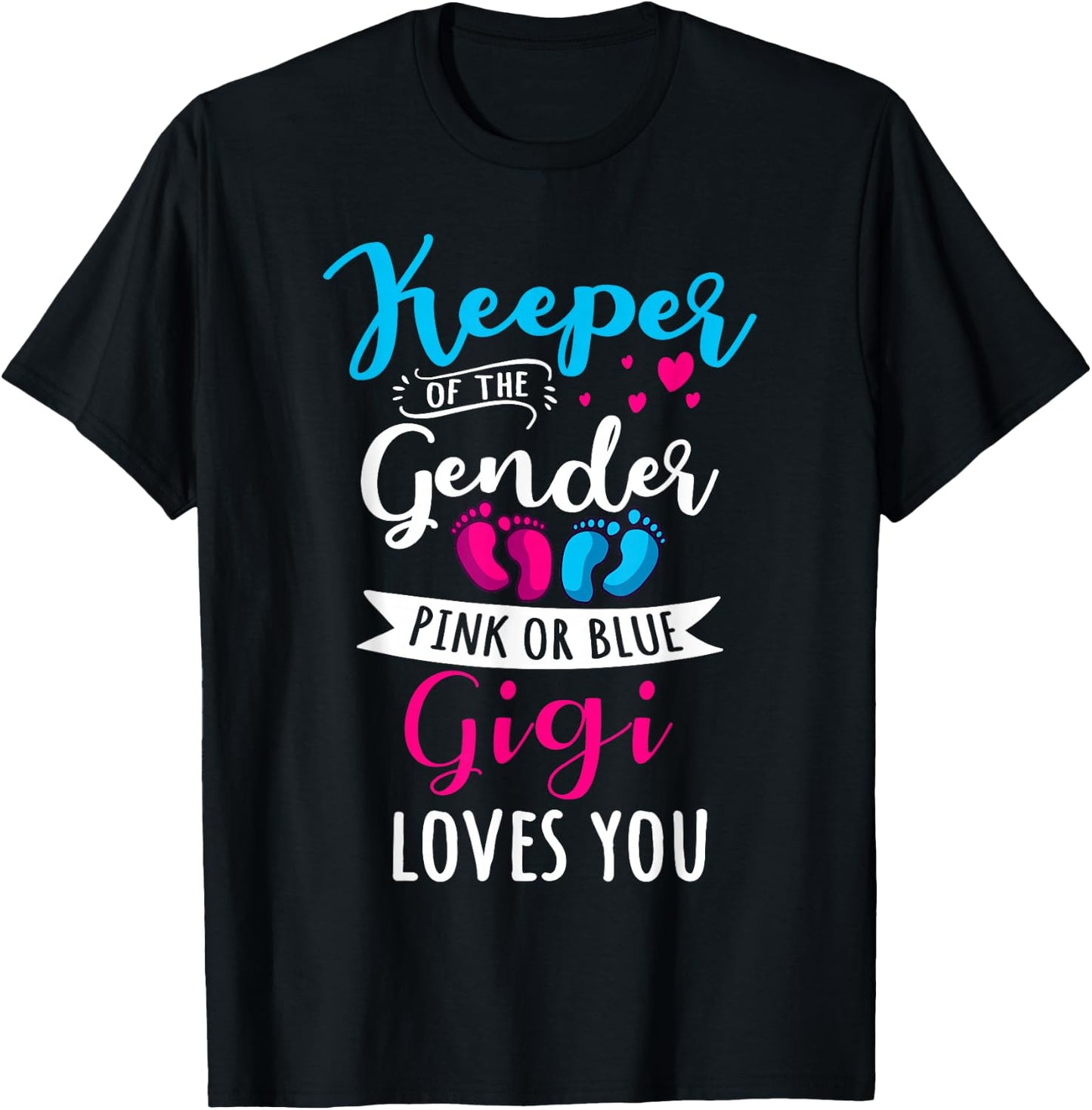 Keeper Of The Gender Gigi Loves You Baby Shower Family T-Shirt - T-Shirt | Black