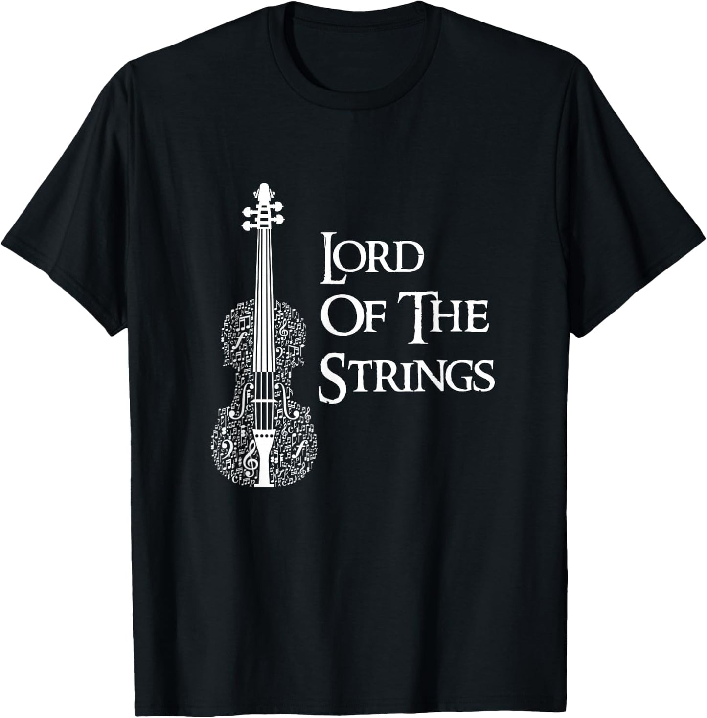 Lord Of the Strings Violin,Guitar, String Player Gift T-Shirt - T-Shirt | Black