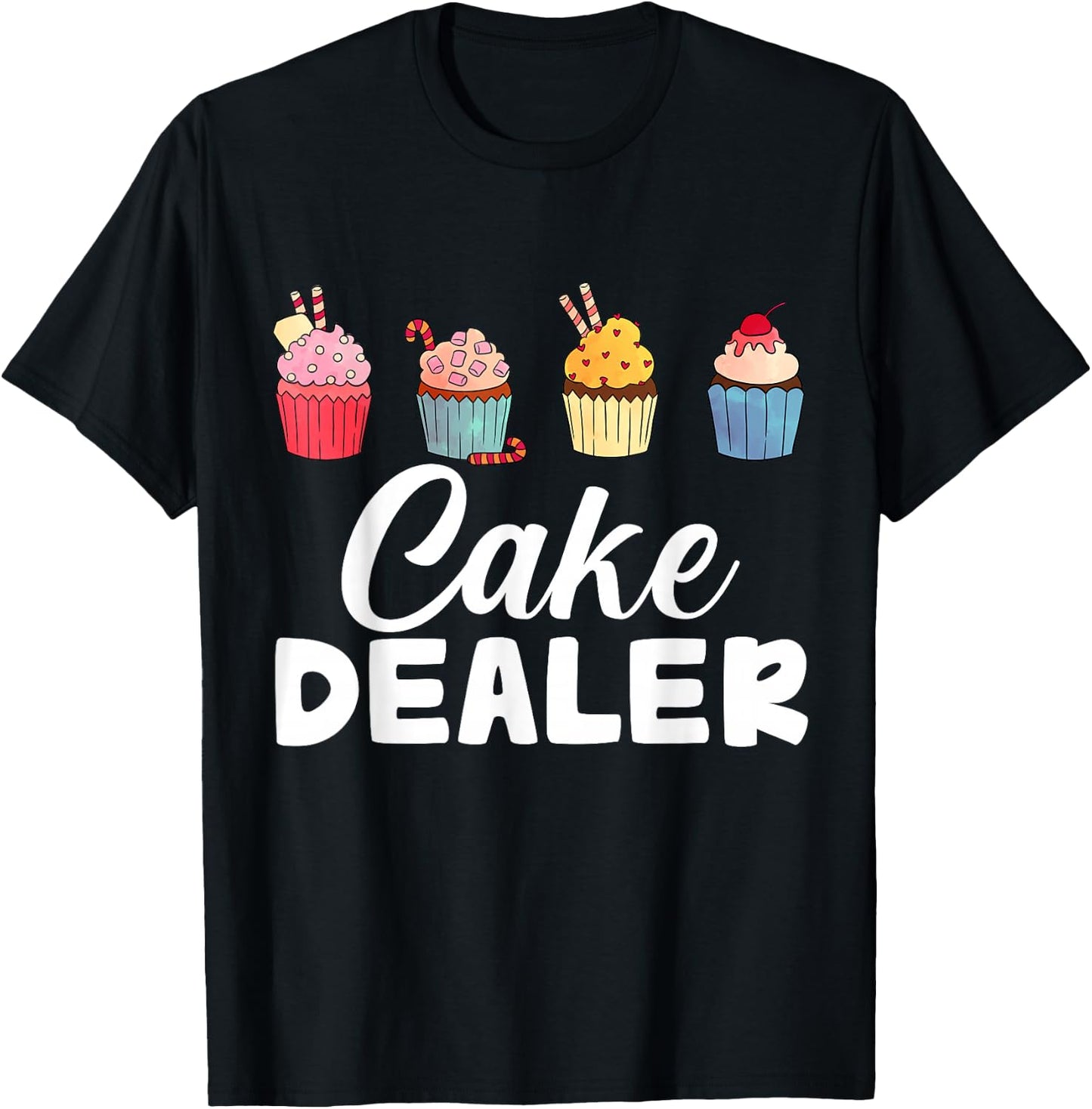 Cake Dealer T-Shirt - T-Shirt | Black