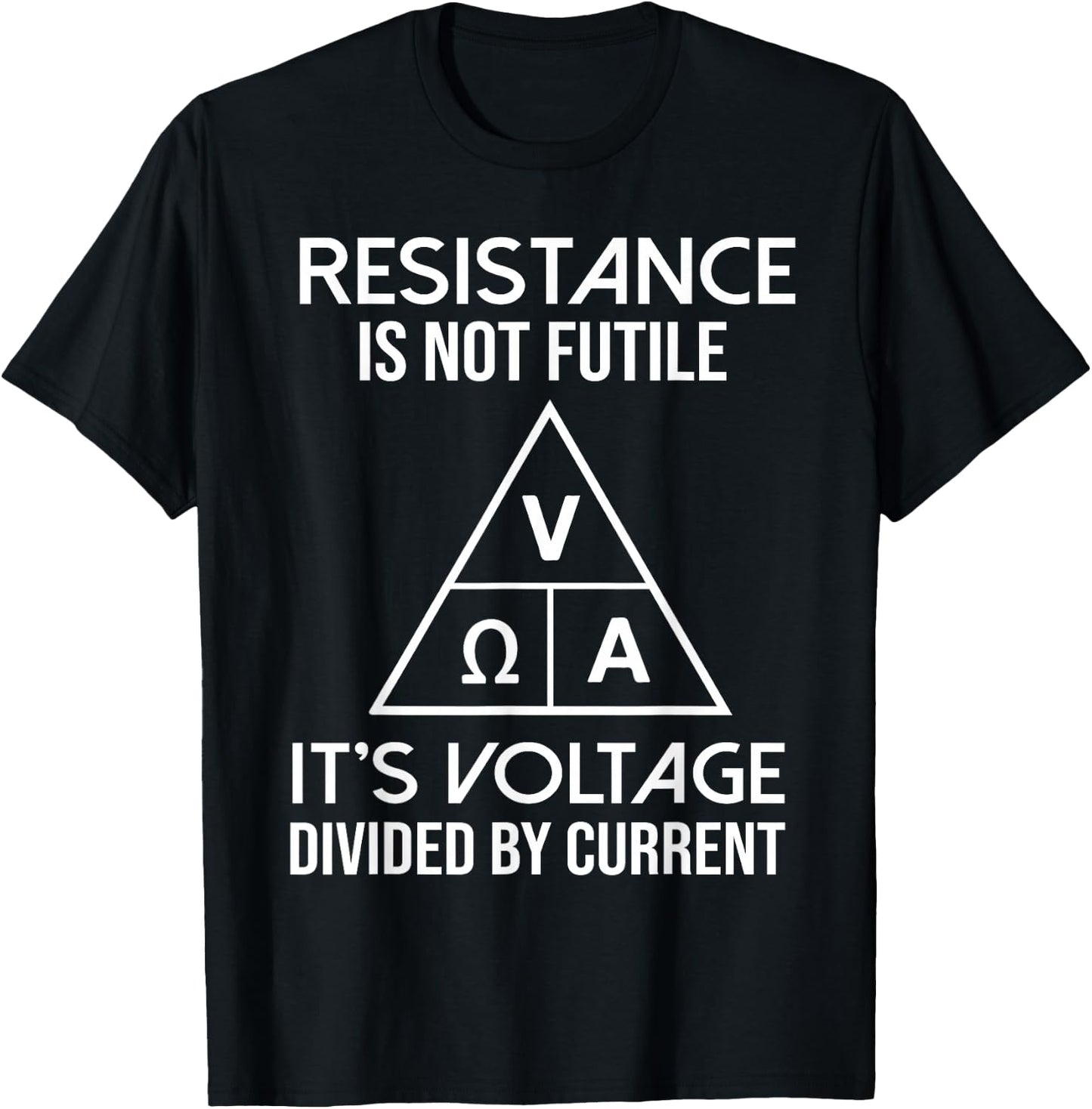 Physics Physicist - Resistance Is Not Futile T-Shirt - T-Shirt | Black
