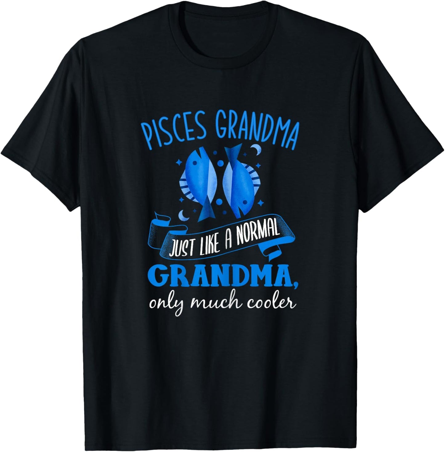 Pisces Grandma Shirt Astrology Horoscope Granny Zodiac Sign T-Shirt - T-Shirt | Black