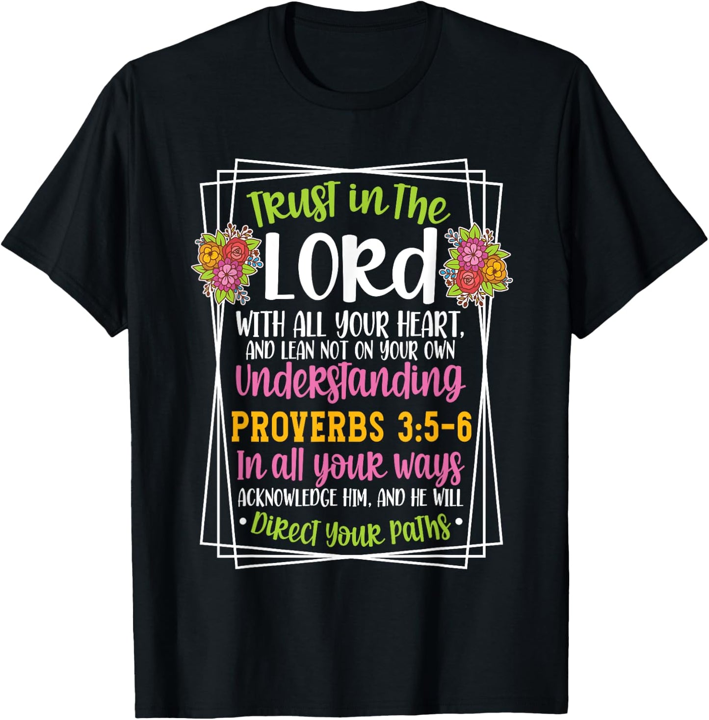 Proverbs 3:5-6 Bible Verse Religious Christian Men and Women T-Shirt - T-Shirt | Black