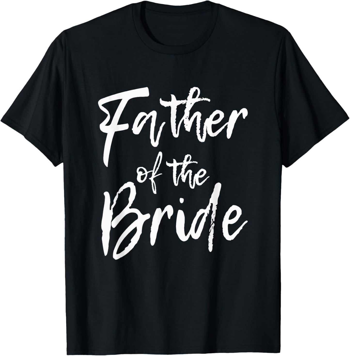 Matching Bridal Party for Family Father of The Bride T-Shirt - T-Shirt | Black