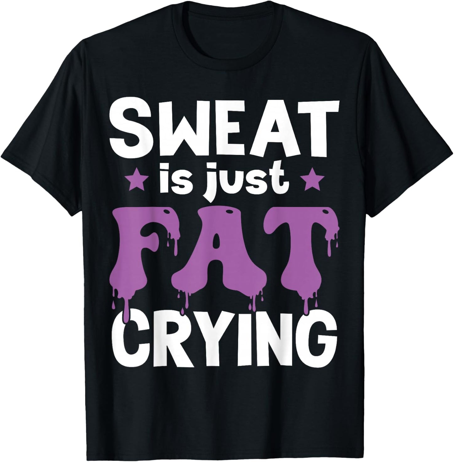 Funny Gym Fitness Workout Sweat Is Just Fat Crying Runner T-Shirt - T-Shirt | Black