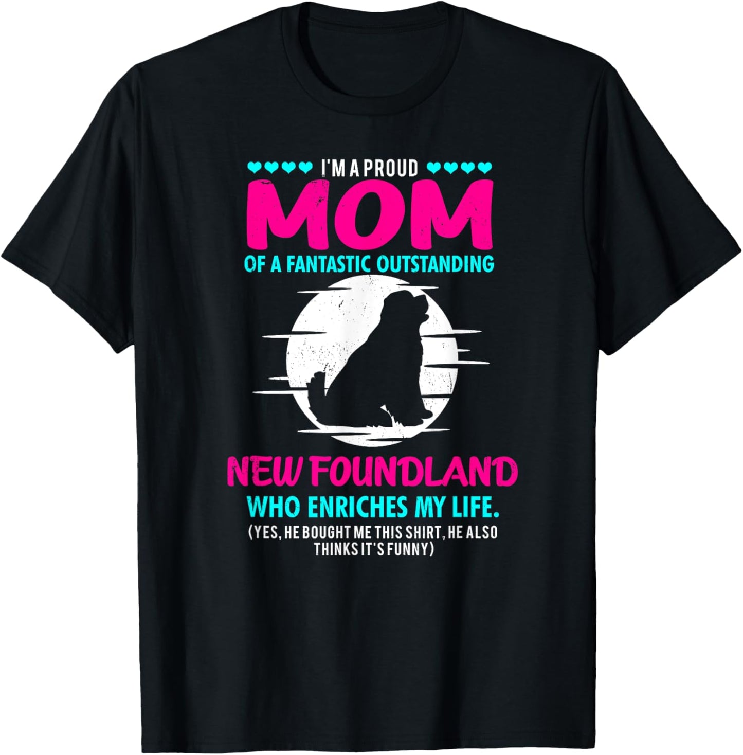 New Foundland Shirt Men Women New Foundland Dog Mom Gift T-Shirt - T-Shirt | Black