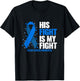 Colon Cancer His Fight is my Fight Colon Cancer Awareness T-Shirt - T-Shirt | Black