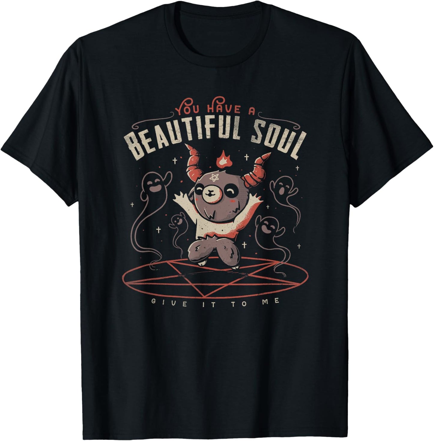 You Have a Beautiful Soul Cute Baphomet Demon Goat Pentagram T-Shirt - T-Shirt | Black