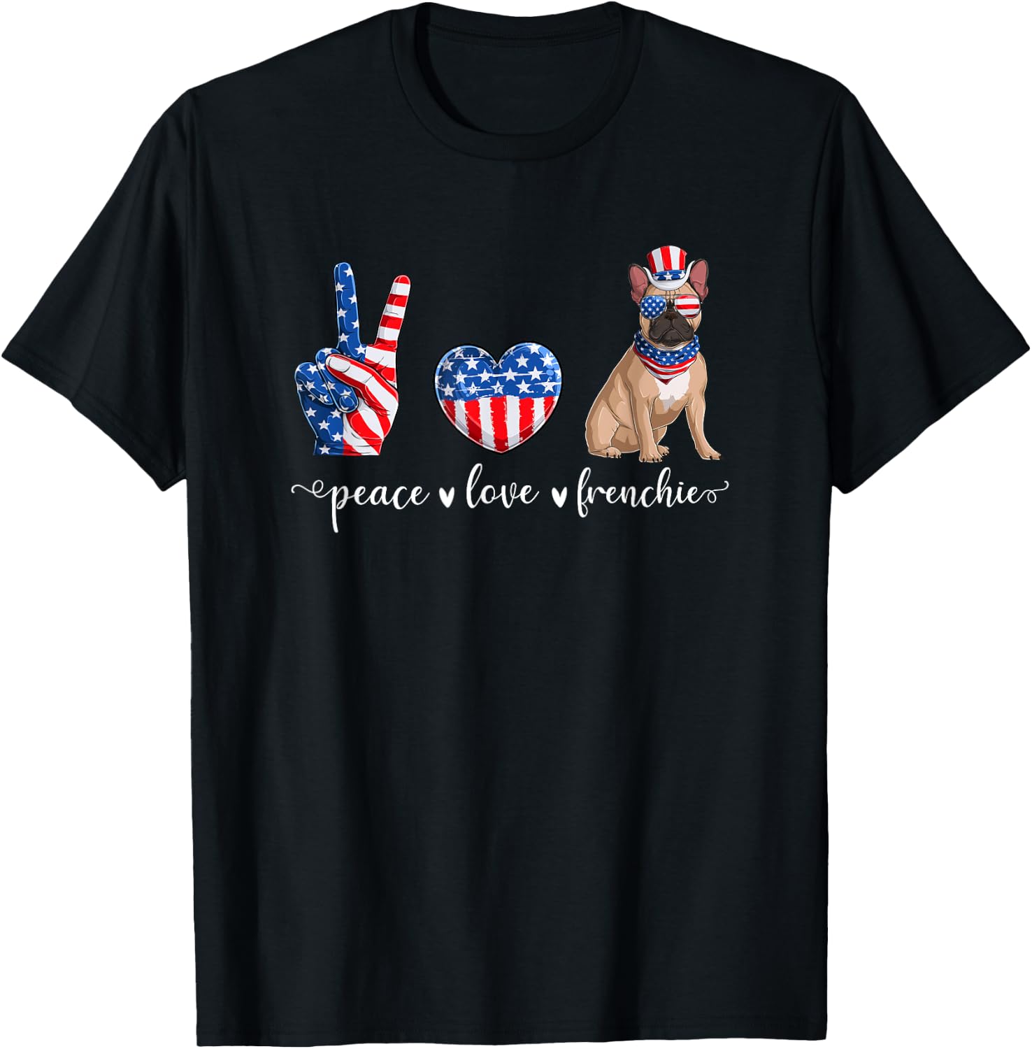 Peace Love Frenchie Patriotic US Flag 4th July T-Shirt - T-Shirt | Black