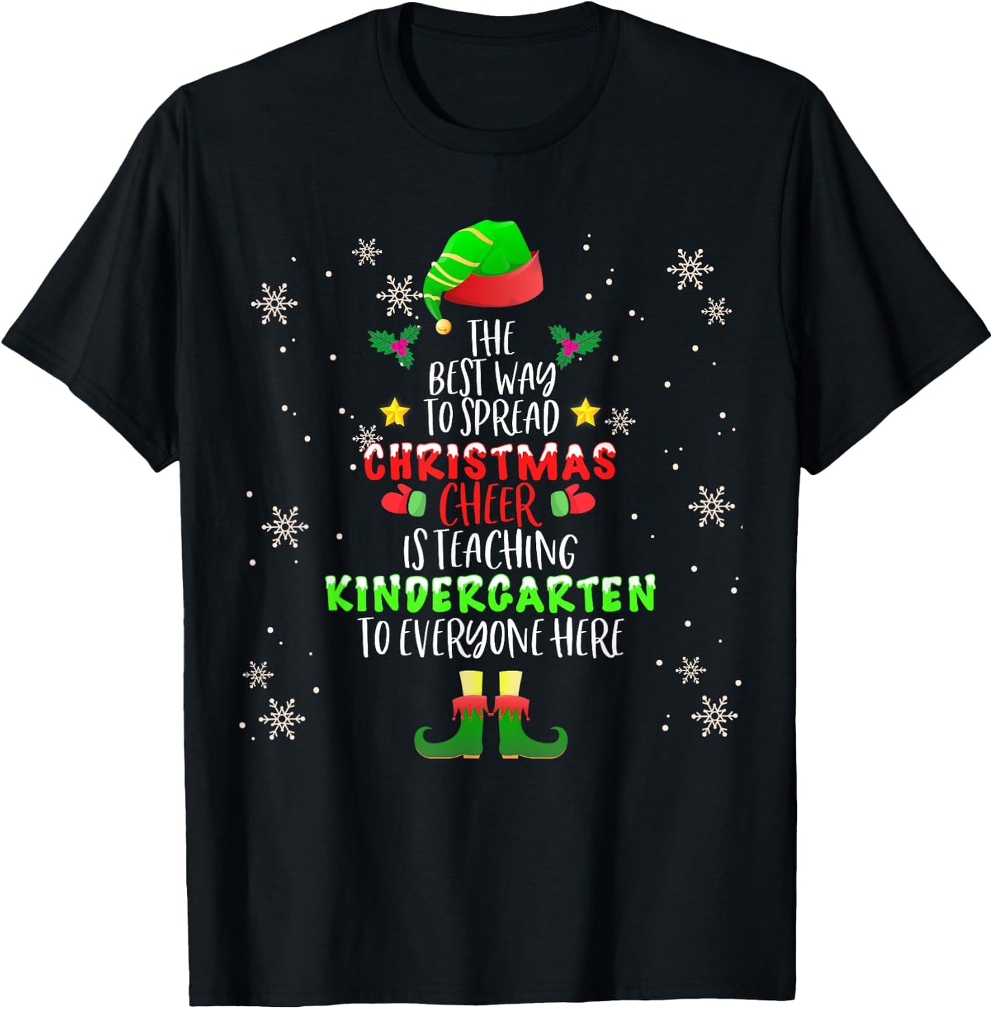 Christmas Cheer Is Teaching Kindergarten Santa Elf Teacher Men Women Kids T-Shirt - T-Shirt | Black