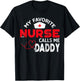 My Favorite Nurse Calls Me Daddy Fathers Day Nursing T-Shirt - T-Shirt | Black