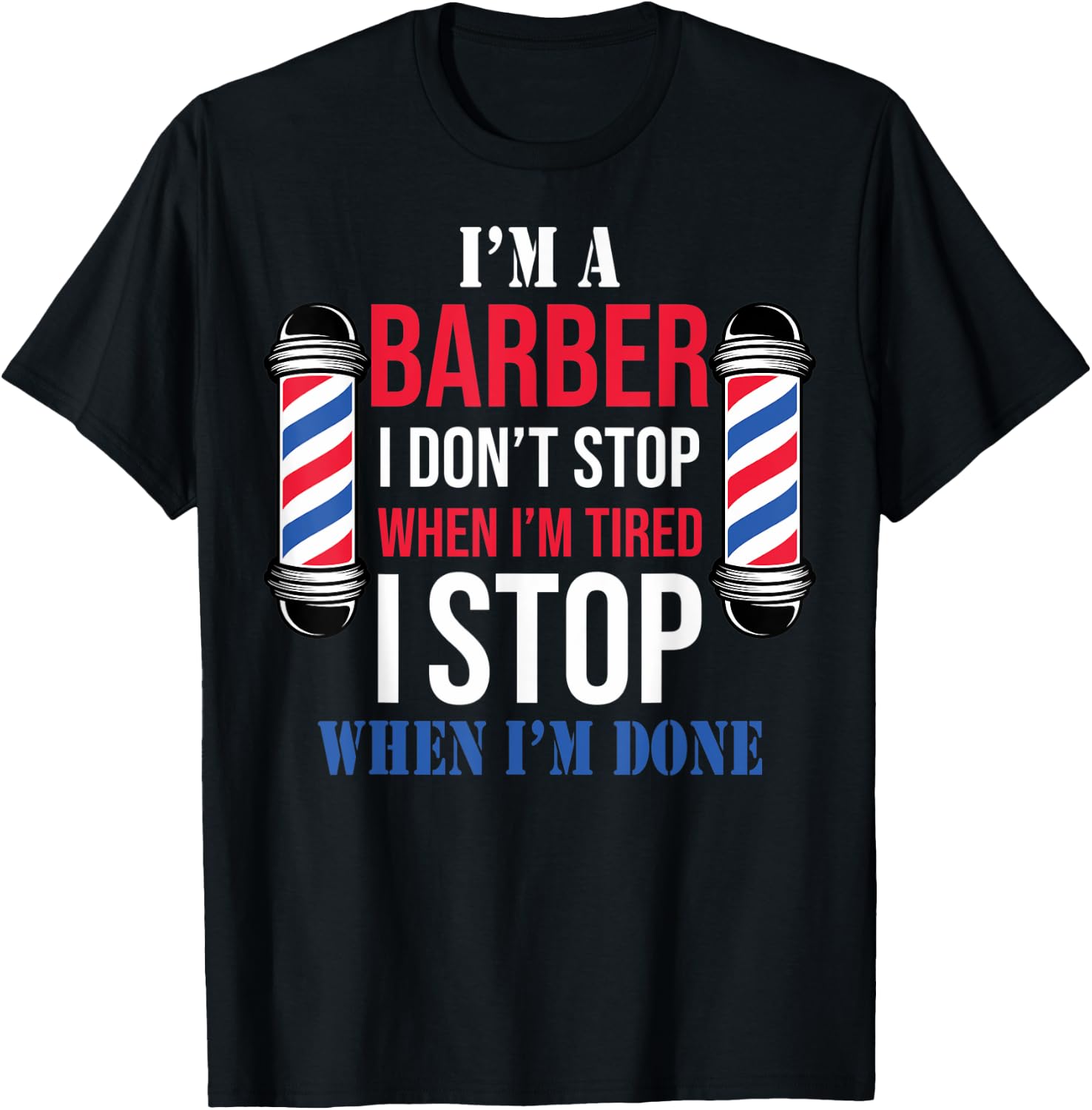 Hairdressers Barbershop Hairstylists I'm A Barber Barbers T-Shirt - T-Shirt | Black