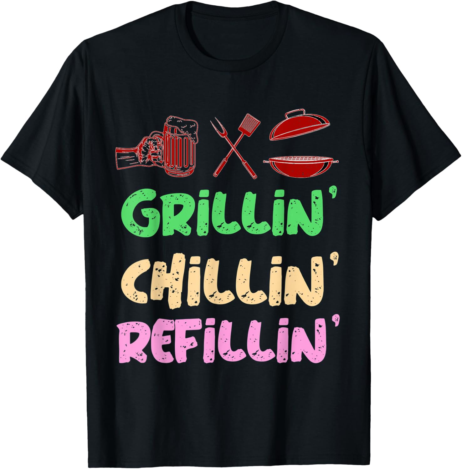 Grilling Chilling Refilling Funny Barbecue & Drinking Party T-Shirt - T-Shirt | Black