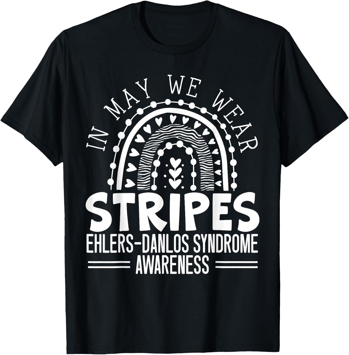 In May We Wear Stripes Ehlers-Danlos Syndrome Awareness T-Shirt - T-Shirt | Black