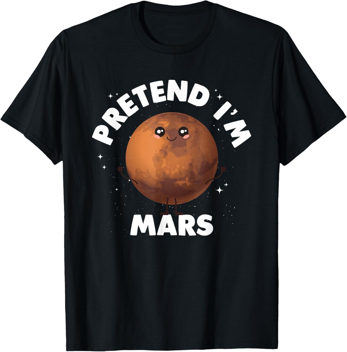 Pretend Im Mars T-Shirt - T-Shirt | Black