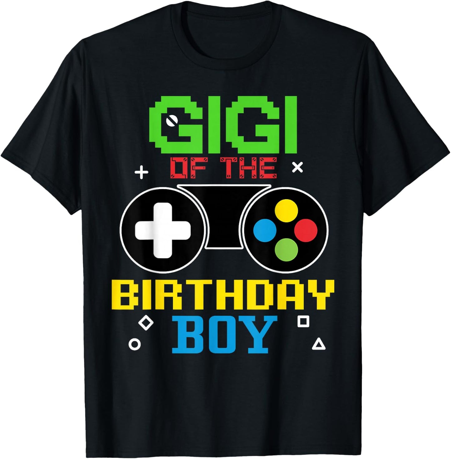 Gigi Of The Birthday Boy Vedio Game Funny Gaming Family T-Shirt - T-Shirt | Black