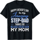 Amazing Step-Dad thanks for Putting up with Mom Fathers Day T-Shirt - T-Shirt | Black