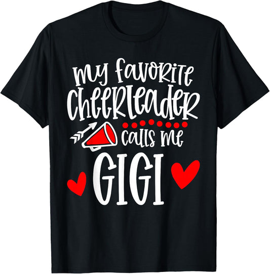 My Favorite Cheerleader Calls Me Gigi Funny Cheerleading T-Shirt - T-Shirt | Black