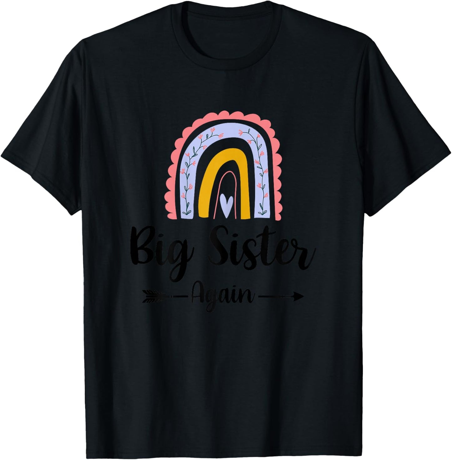 Soon To Be Big Sister Again Pregnancy Reveal Rainbow Graphic T-Shirt - T-Shirt | Black