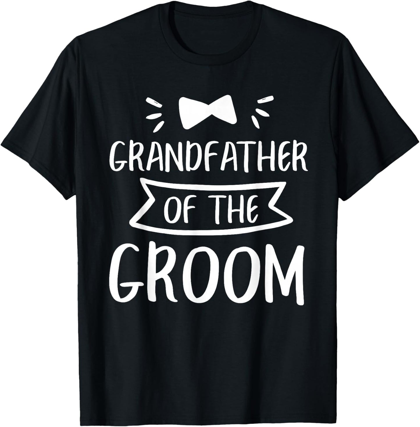 Grandfather Of The Groom Wedding Bachelor Party T-Shirt - T-Shirt | Black