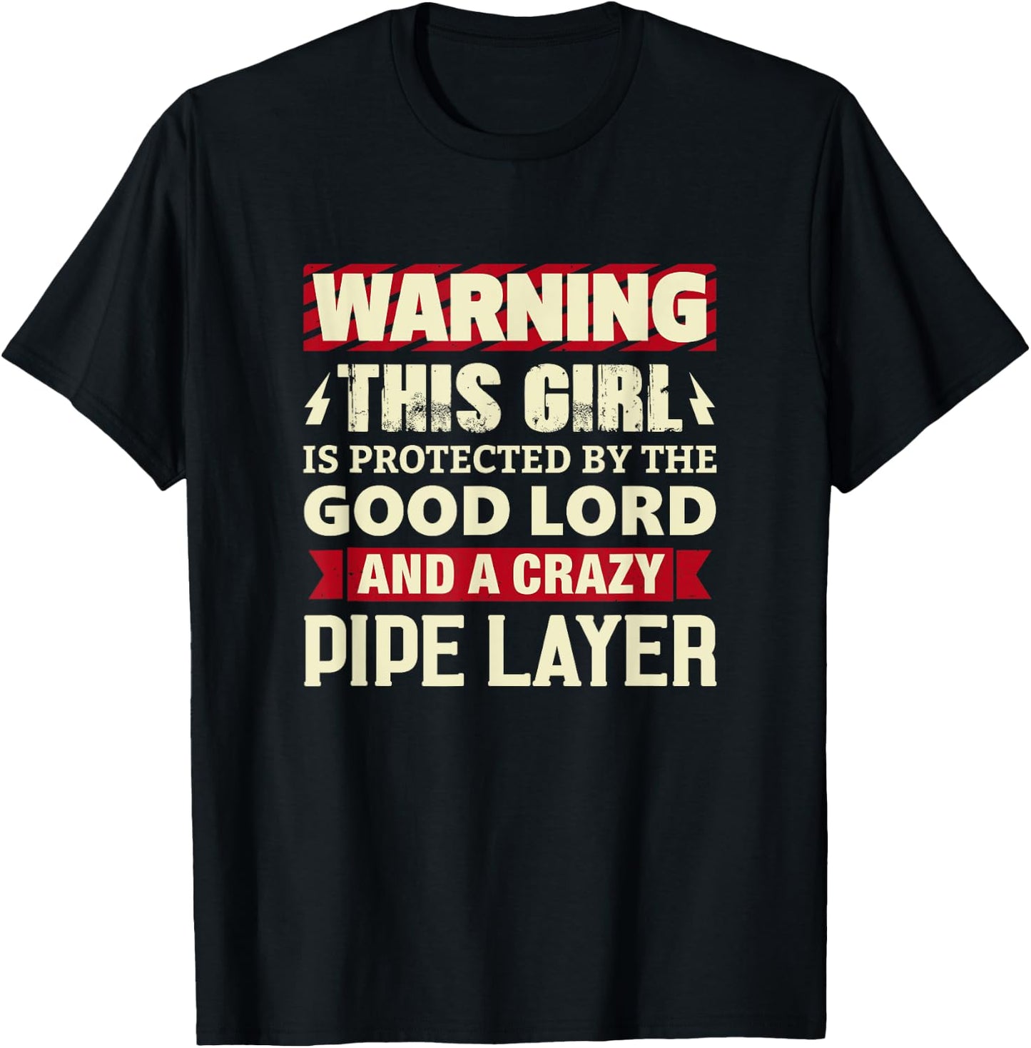 Warning This Girl Is Protected By Pipe Layer Girlfriend Wife T-Shirt - T-Shirt | Black